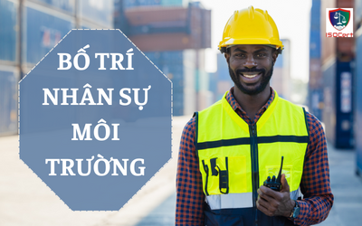 KHI NÀO DOANH NGHIỆP PHẢI BỐ TRÍ NHÂN SỰ PHỤ TRÁCH BẢO VỆ MÔI TRƯỜNG?